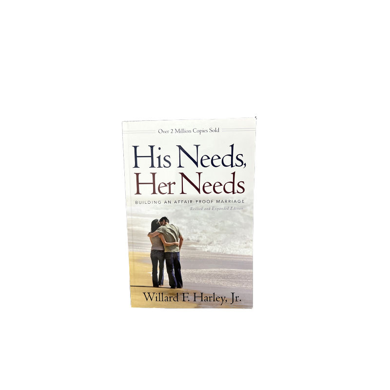 His Needs, Her Needs by Willard F. Harley Jr.